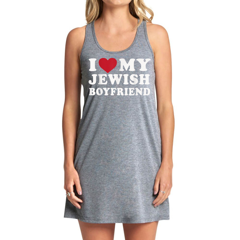 I Love My Latina Boyfriend, I Heart My Latina Boyfriend T Shirt Tank Dress by lavenakf44f | Artistshot