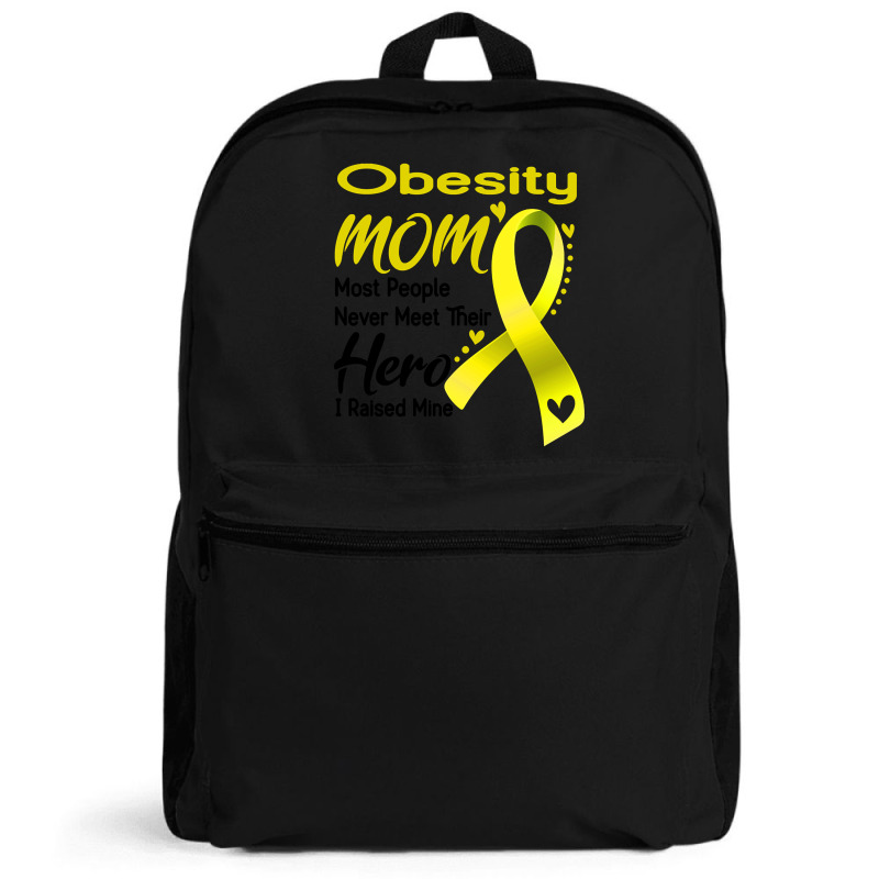 Obesity Mom Most People Never Meet Their Hero I Raised Mine Backpack | Artistshot