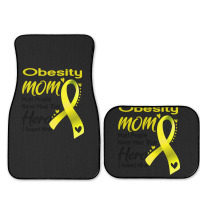 Obesity Mom Most People Never Meet Their Hero I Raised Mine Full Set Car Mats | Artistshot