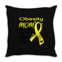 Obesity Mom Most People Never Meet Their Hero I Raised Mine Throw Pillow | Artistshot