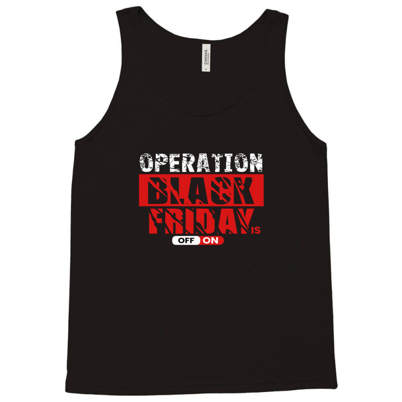 Operation Black Friday Tank Top | Artistshot