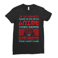 If It's Not Anime Or Oyster Omelettes Funny Gamer Humor T Shirt Ladies Fitted T-shirt | Artistshot