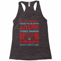 If It's Not Anime Or Oyster Omelettes Funny Gamer Humor T Shirt Racerback Tank | Artistshot