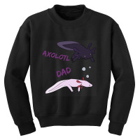 Axolotl Dad Youth Sweatshirt | Artistshot