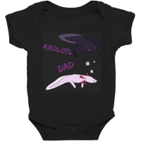 Axolotl Dad Baby Bodysuit | Artistshot