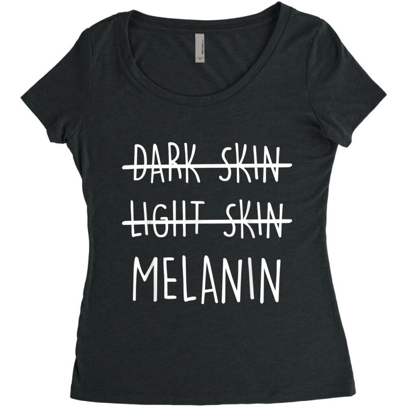 Light Skin Dark Skin Melanin Shirt Women's Triblend Scoop T-shirt | Artistshot