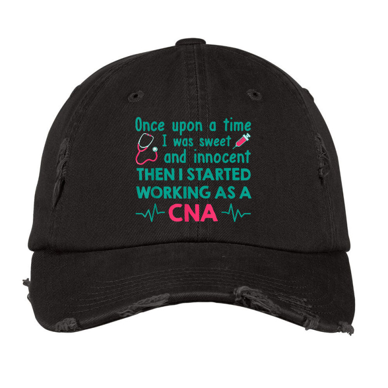 I Was Sweet  Innocent Then I Started Working As A Cna Vintage Cap by NICHOLASALACKY | Artistshot