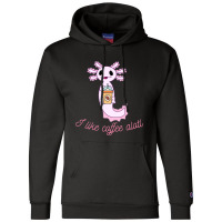 Axolotl Likes Coffee Champion Hoodie | Artistshot