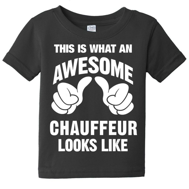 Chauffeur Awesome Looks Like Baby Tee by rastyrocl | Artistshot