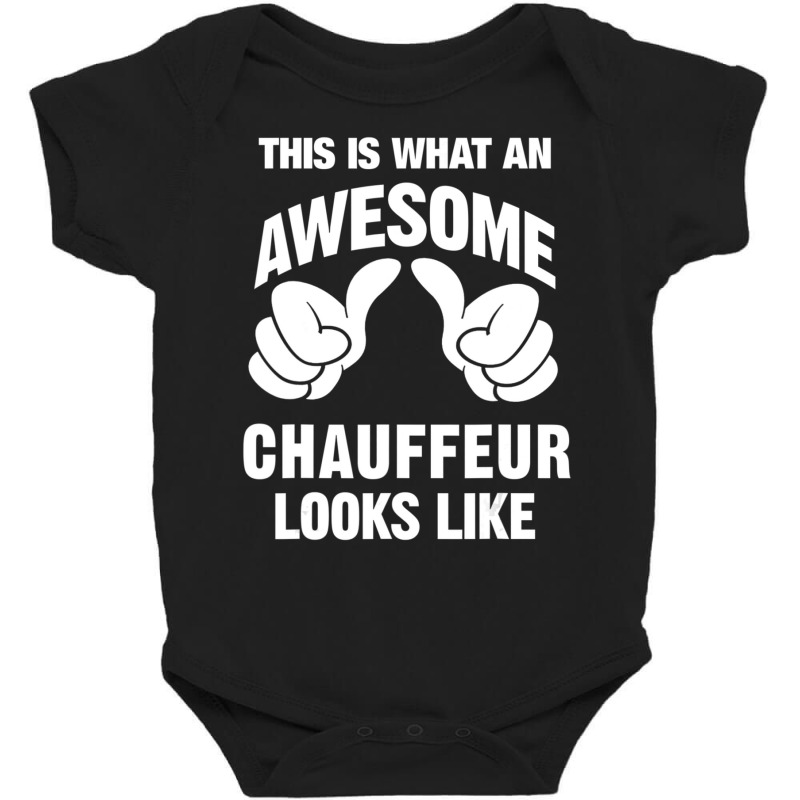 Chauffeur Awesome Looks Like Baby Bodysuit by rastyrocl | Artistshot