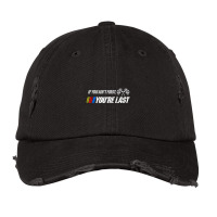 Funny Motor Racer Gift If You Ain't First You're Last Vintage Cap | Artistshot