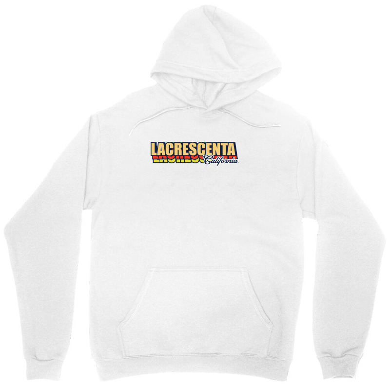 Lacrescenta California Unisex Hoodie | Artistshot