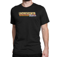 Lacrescenta California Classic T-shirt | Artistshot