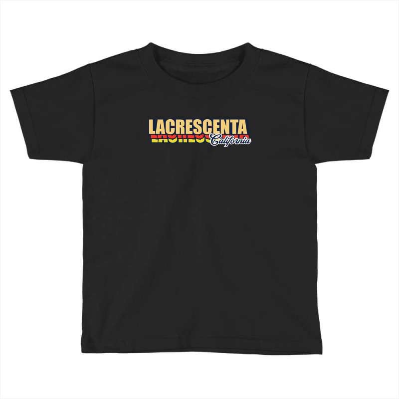 Lacrescenta California Toddler T-shirt | Artistshot