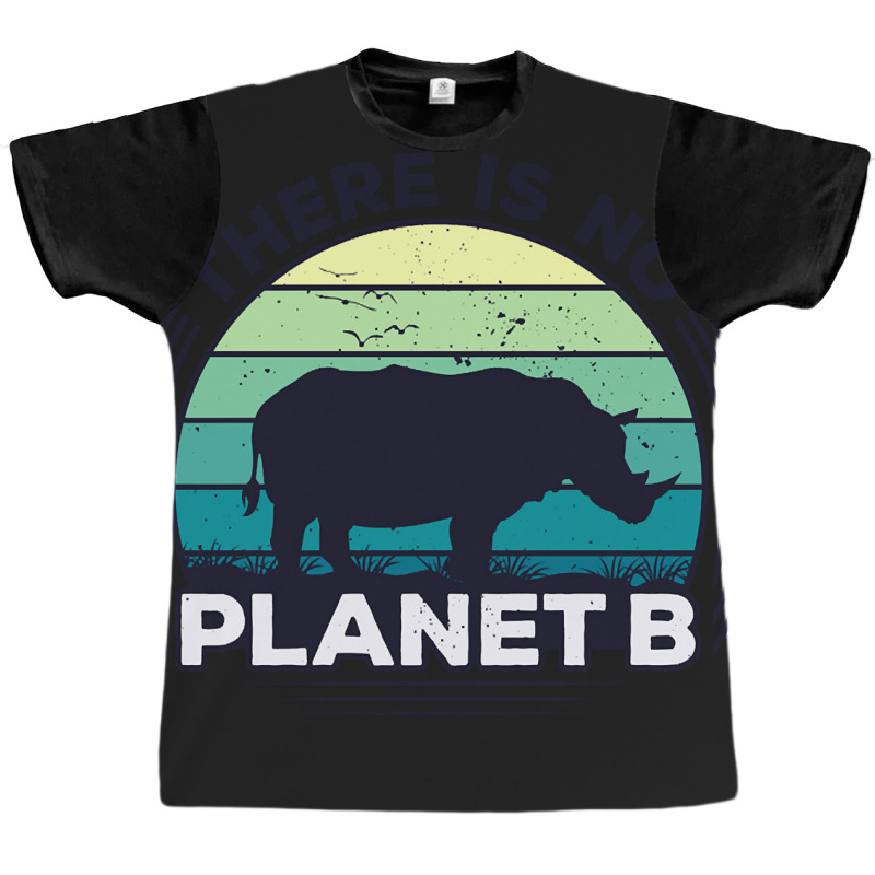 There Is No Planet B Earth Day-zrk6j Graphic T-shirt | Artistshot