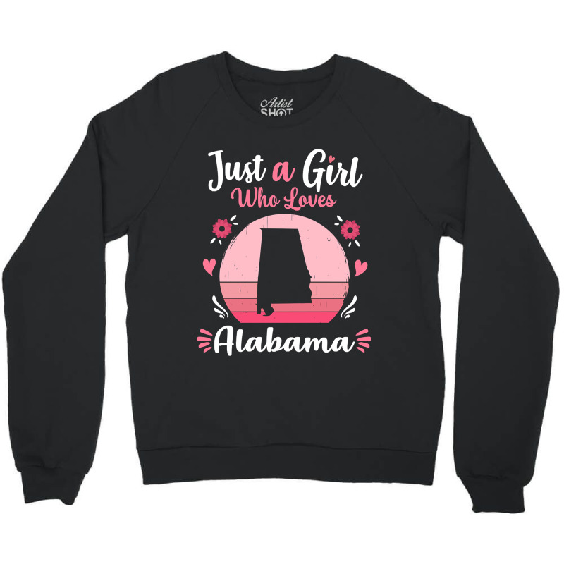 Just A Girl Who Loves Alabama Pink Retro Vintage Gift Idea Crewneck Sweatshirt | Artistshot