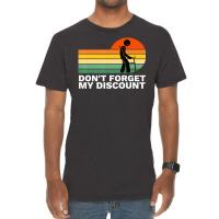 Don't Forget My Discount Old People Gag Vintage T-shirt | Artistshot