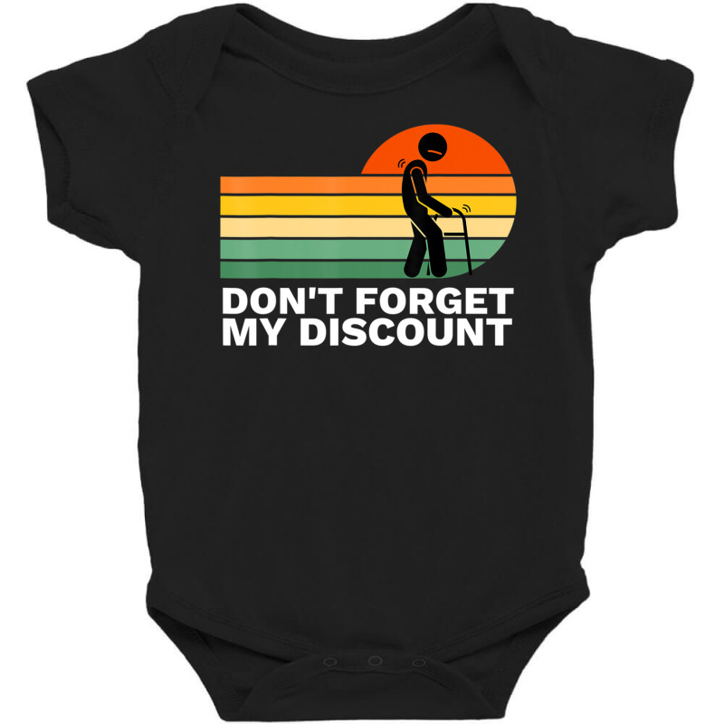 Don't Forget My Discount Old People Gag Baby Bodysuit by rastyrocl | Artistshot