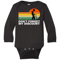 Don't Forget My Discount Old People Gag Long Sleeve Baby Bodysuit | Artistshot