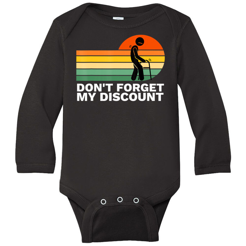 Don't Forget My Discount Old People Gag Long Sleeve Baby Bodysuit by rastyrocl | Artistshot