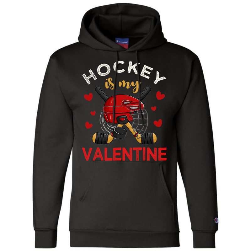 Hockey Is My Valentine Hockey Lover Valentines Day Mens Boys Champion Hoodie | Artistshot