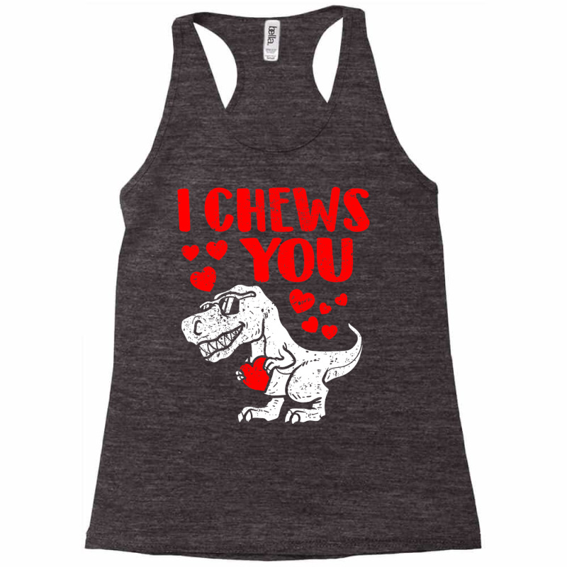 I Chews You Trex Dino Cute Baby Boy Valentines Day Gift Racerback Tank | Artistshot