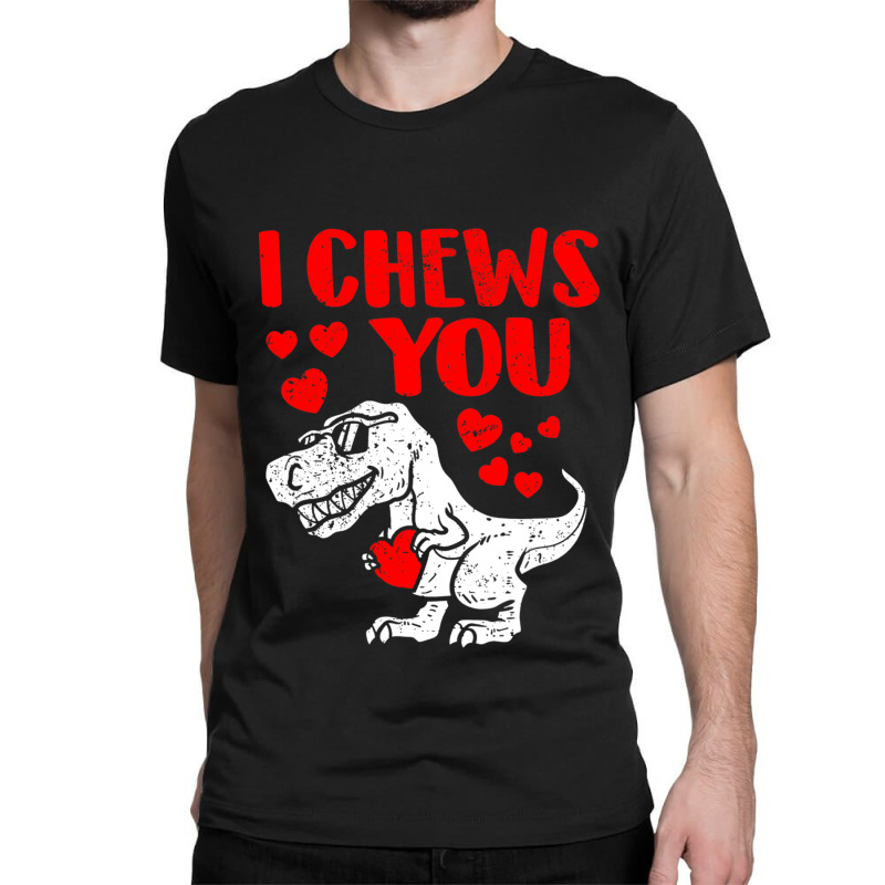 I Chews You Trex Dino Cute Baby Boy Valentines Day Gift Classic T-shirt | Artistshot