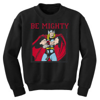 Classic Th.or Be Mighty Youth Sweatshirt | Artistshot