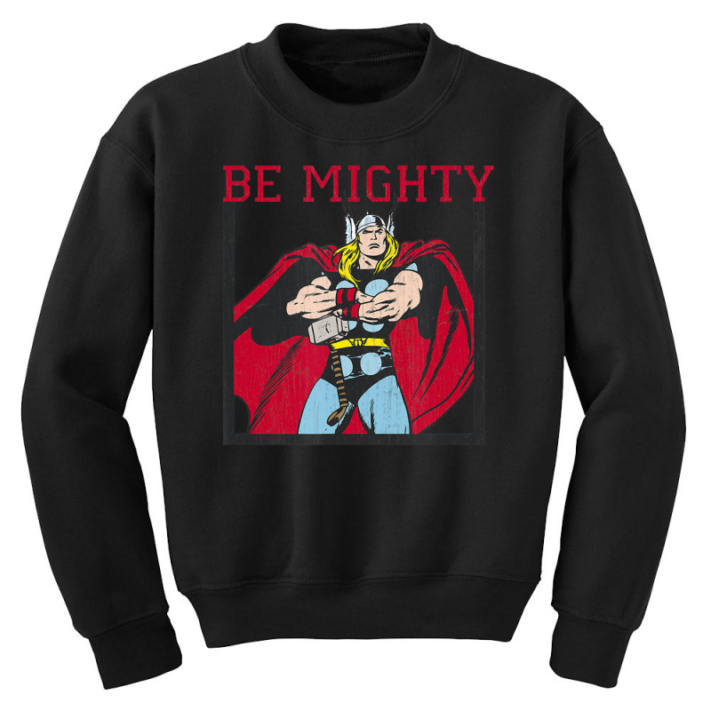 Classic Th.or Be Mighty Youth Sweatshirt by hamthegodfather | Artistshot