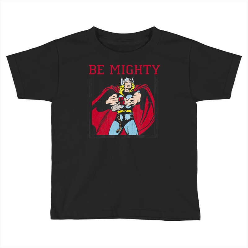 Classic Th.or Be Mighty Toddler T-shirt by hamthegodfather | Artistshot