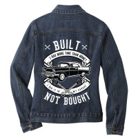 Built Not Bought  More Time Than Money Ladies Denim Jacket | Artistshot