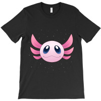 Cosmic Axolotl-6wf2q T-shirt | Artistshot