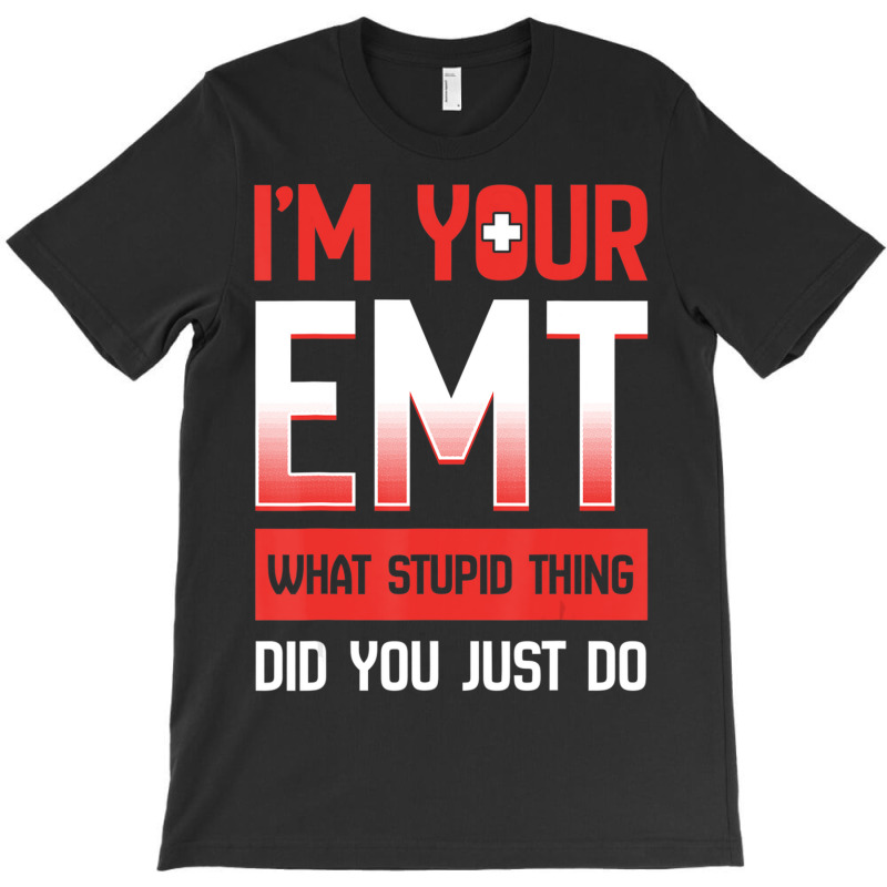 Emt Emergency Medical Technician Ambulance Responder Ems T-shirt | Artistshot