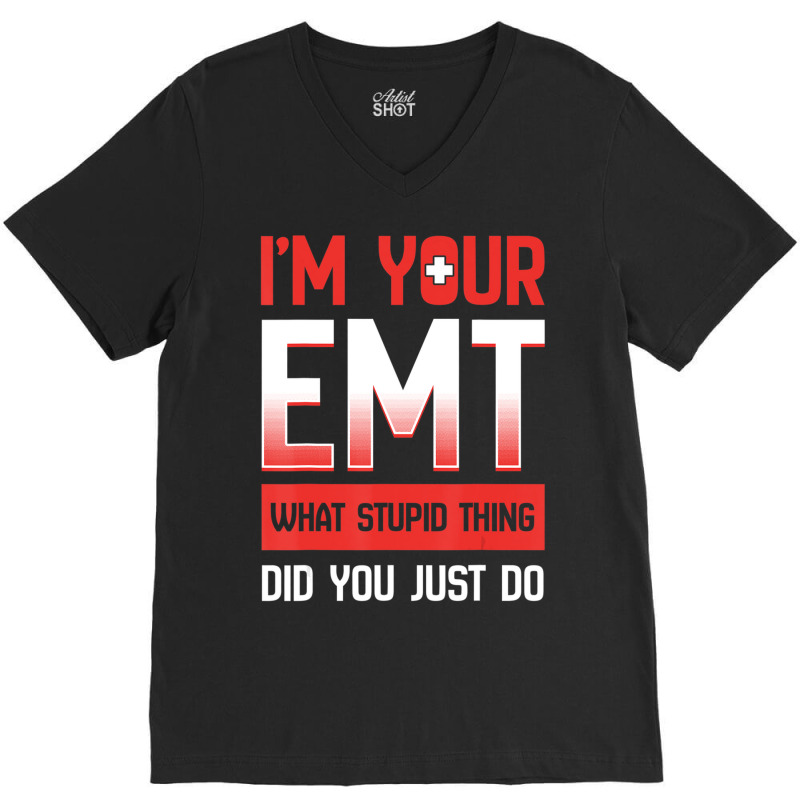 Emt Emergency Medical Technician Ambulance Responder Ems V-neck Tee | Artistshot