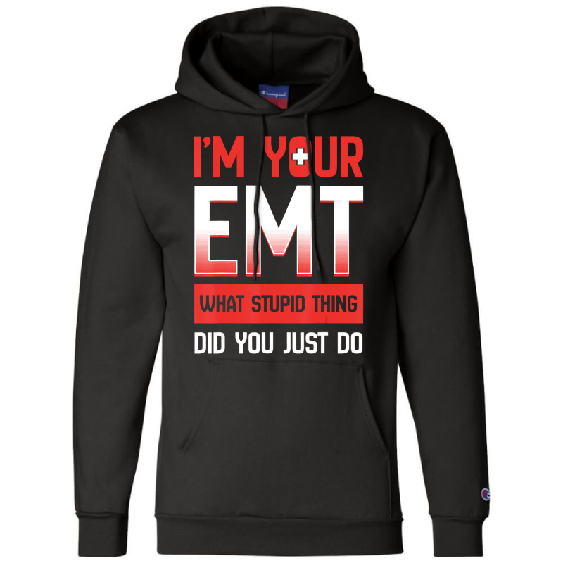 Emt Emergency Medical Technician Ambulance Responder Ems Champion Hoodie | Artistshot