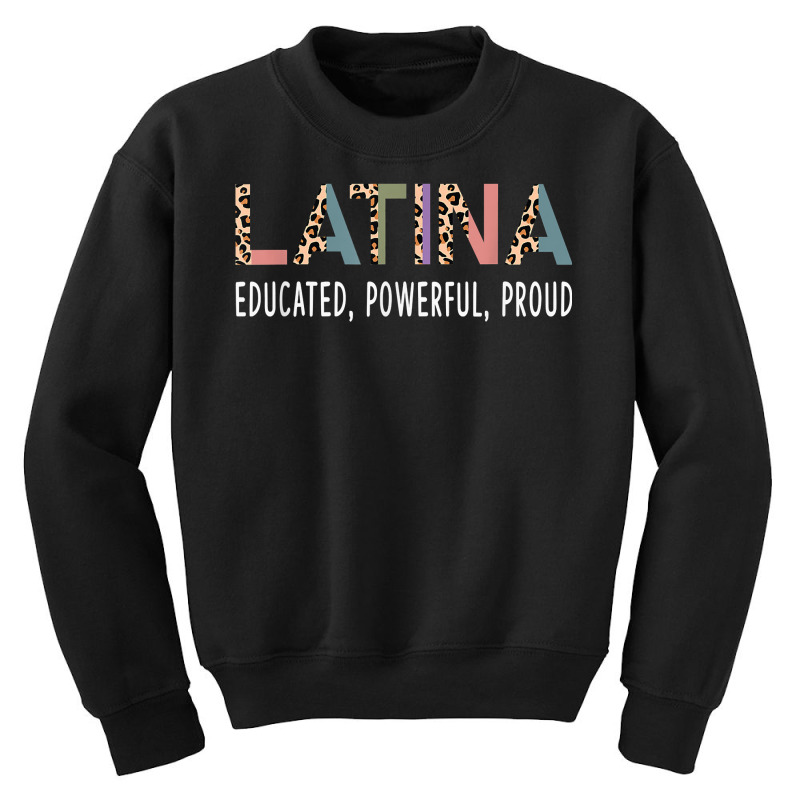 Latina Educated Powerful Proud Women's Latinx Leopard Print T Shirt Youth Sweatshirt by alicakarste3vs | Artistshot