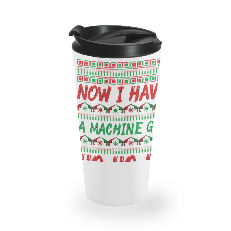 Now I Have A Machine Gun Ho Ho Ho-yzg4c Travel Mug | Artistshot