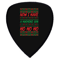 Now I Have A Machine Gun Ho Ho Ho-yzg4c Shield S Patch | Artistshot