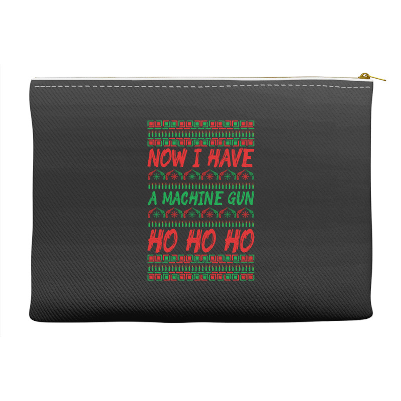 Now I Have A Machine Gun Ho Ho Ho-yzg4c Accessory Pouches | Artistshot