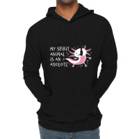 Cute Amphibian - My Spirit Animal Is An Axolotl-r7npy Lightweight Hoodie | Artistshot