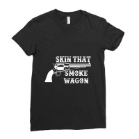 Skin That Smoke Wagon Tombstone Ladies Fitted T-shirt | Artistshot