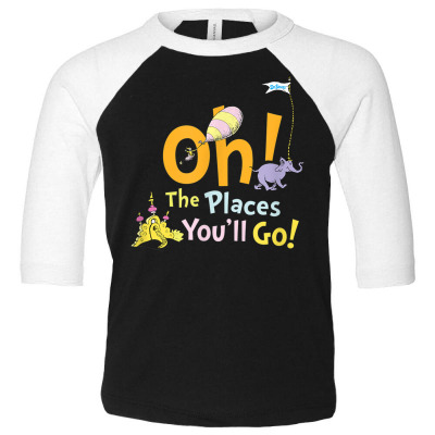 The Places You'll Go Toddler 3/4 Sleeve Tee Designed By Bariteau Hannah