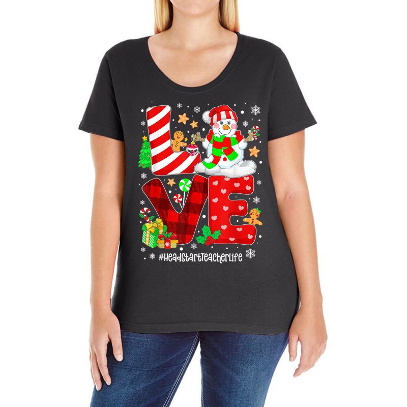 Love Head Start Teacher Life Snowman Christmas Teacher T Shirt Ladies Curvy T-Shirt by marge3nstbo | Artistshot