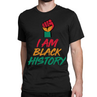 Pan African- I Am Black History Fist Design Classic T-shirt | Artistshot