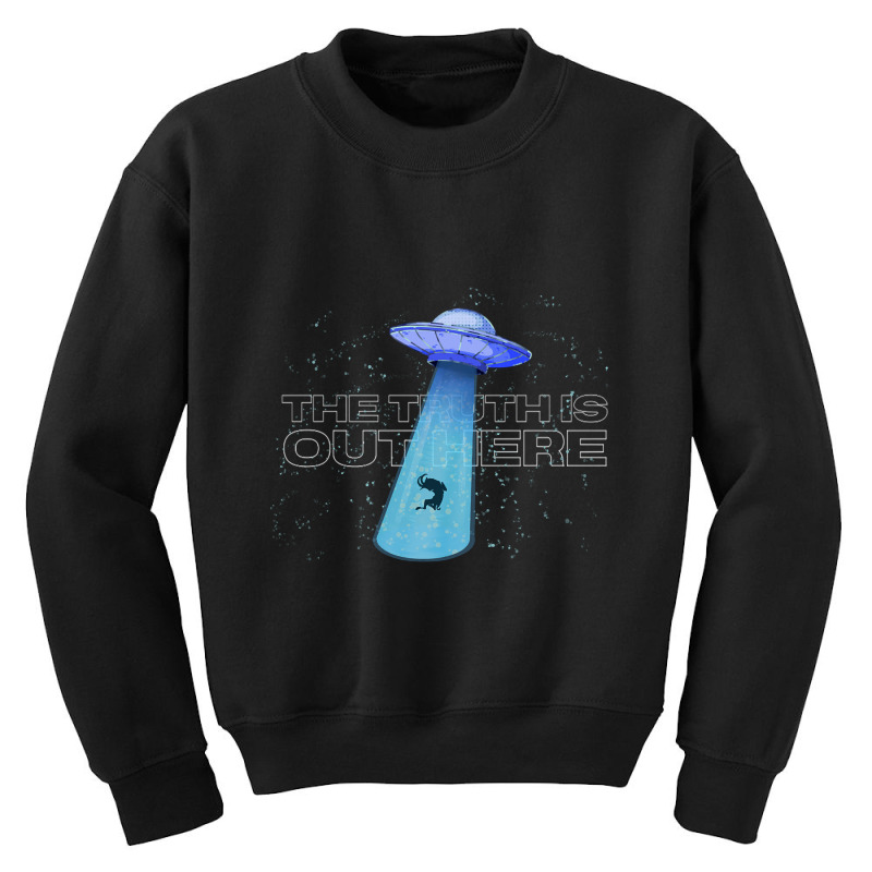 Alien Abduction The Truth Is Out Here Wall Art Space Alien Spaceship S Youth Sweatshirt by Box Bingham | Artistshot