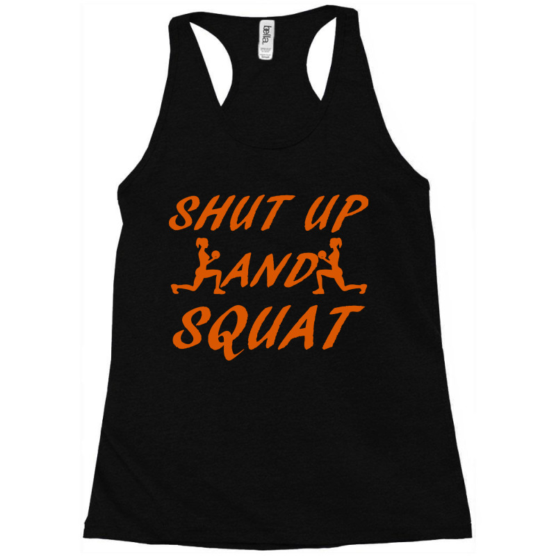 Shut Up And Squat Gym Fitness Workout Racerback Tank by ShopYes | Artistshot