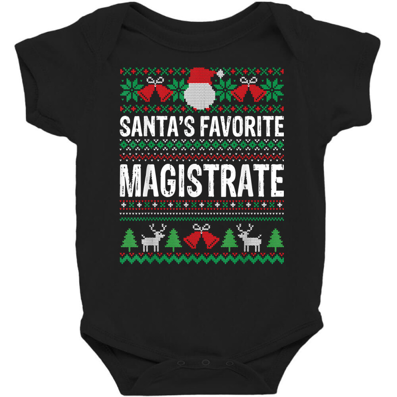 Magistrate Christmas Gift   Santas Favorite Magistrate Xmas T Shirt Baby Bodysuit by vietnammmm | Artistshot