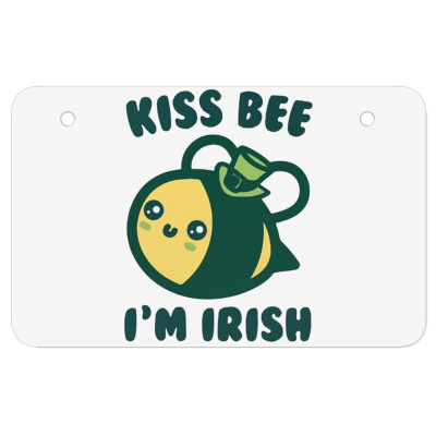 Kiss Bee I'm Irish Atv License Plate Designed By Bariteau Hannah