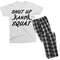 Shut Up And Squat Gym Fitness Workout Men's T-shirt Pajama Set | Artistshot