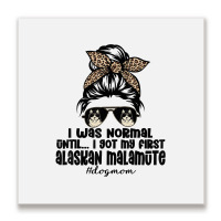 Normal Until Got My Alaskan Malamute Leopard Bandana Funny T Shirt Metal Print Square | Artistshot